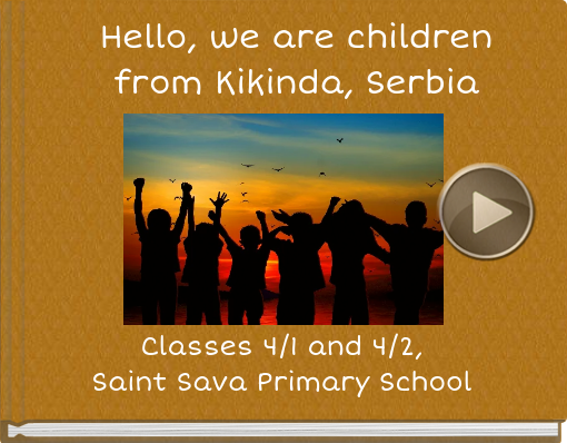 Book titled 'Hello, we are children from Kikinda, Serbia'