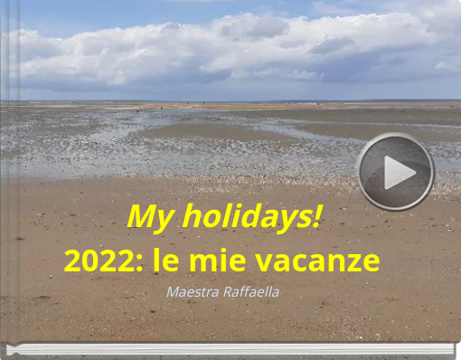 Book titled 'My holidays! 2022: le mie vacanze Maestra Raffaella'