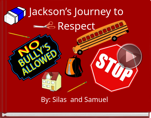 Book titled 'Jackson’s Journey to Respect'
