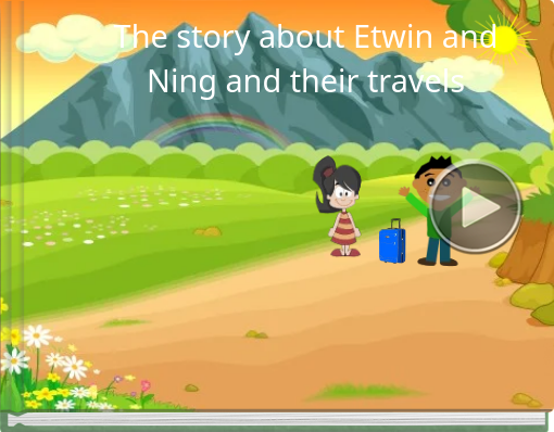 Book titled 'The story about Etwin and Ning and their travels'