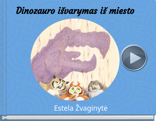 Book titled 'Dinozauro išvarymas iš miesto'