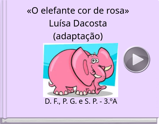 Book titled '«O elefante cor de rosa» Luísa Dacosta (adaptação)'