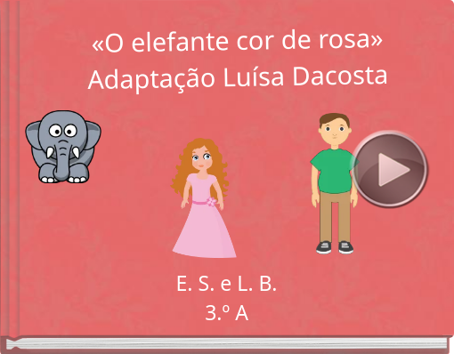 Book titled '«O elefante cor de rosa» Adaptação Luísa Dacosta'