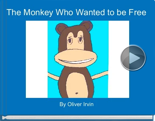 Book titled 'The Monkey Who Wanted to be Free'