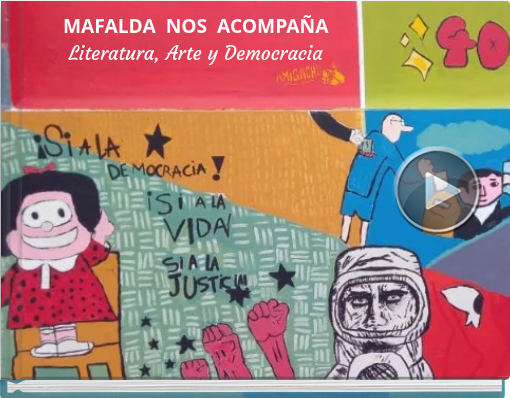 Book titled 'MAFALDA NOS ACOMPAÑA Literatura, Arte y Democracia'