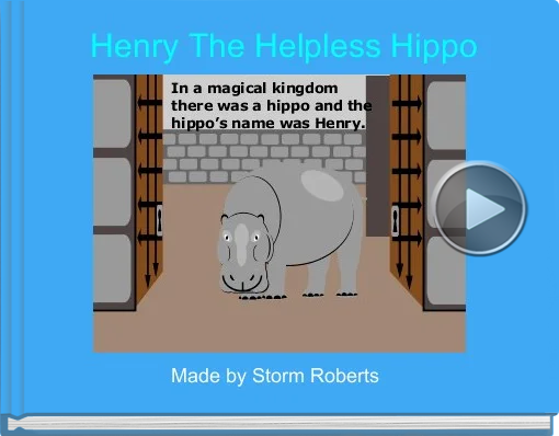 Book titled 'Henry The Helpless Hippo'