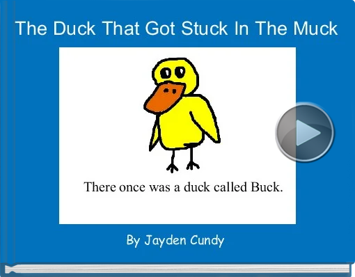 Book titled 'The Duck That Got Stuck In The Muck'