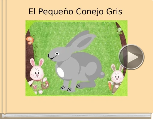 Book titled 'El Pequeño Conejo Gris'
