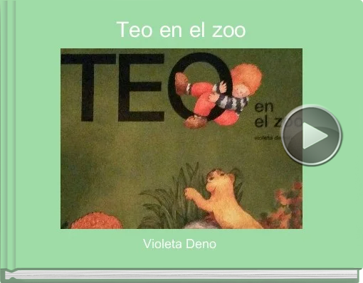 Book titled 'Teo en el zoo'