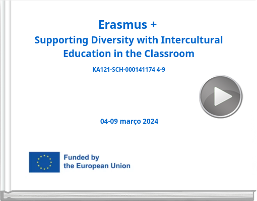Book titled 'Erasmus + Supporting Diversity with Intercultural Education in the Classroom KA121-SCH-000141174 4-9'