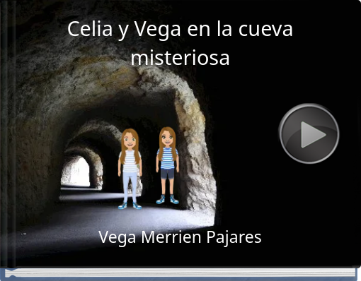 Book titled 'Celia y Vega en la cueva misteriosa'
