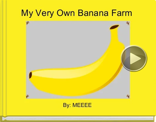 Book titled 'My Very Own Banana Farm'