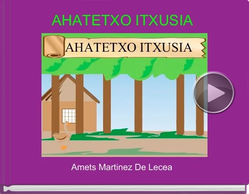 Book titled 'AHATETXO ITXUSIA'