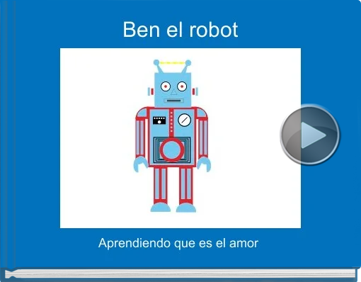 Book titled 'Ben el robot'