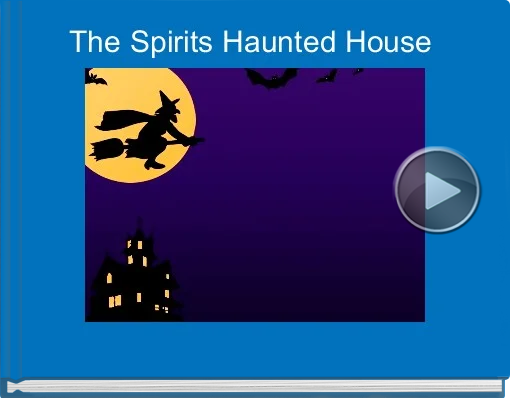 Book titled 'The Spirits Haunted House'