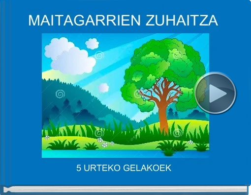Book titled 'MAITAGARRIEN ZUHAITZA'