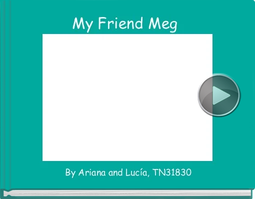 Book titled 'My Friend Meg'
