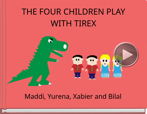 Book titled 'THE FOUR CHILDREN PLAY WITH TIREX'