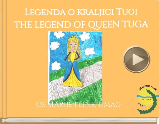 Book titled 'Legenda o kraljici TugiTHE LEGEND OF QUEEN TUGA'