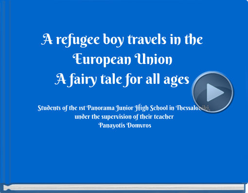 Book titled 'A refugee boy travels in the European UnionA fairy tale for all ages'