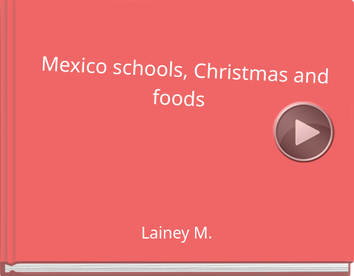 Book titled 'Mexico schools, Christmas andfoods  '