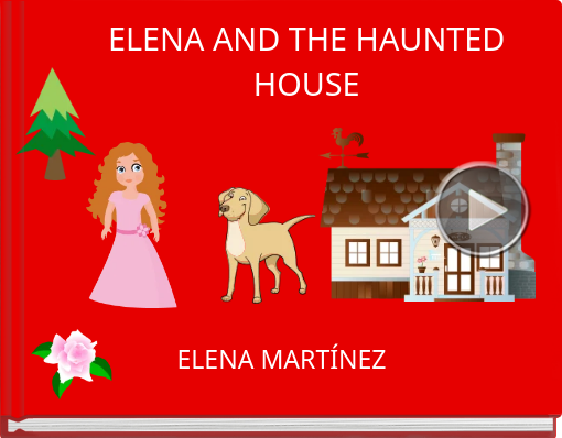 Book titled 'ELENA AND THE HAUNTED HOUSE'