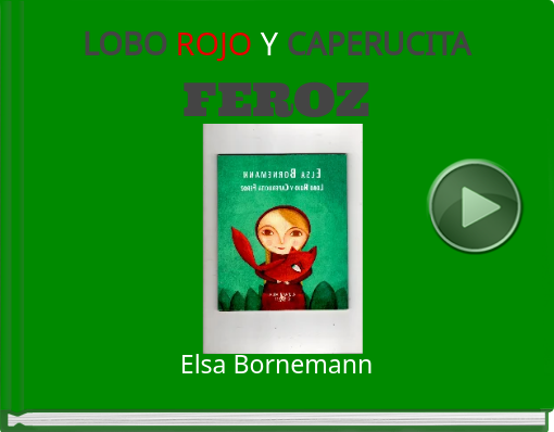 Book titled 'LOBO ROJO Y CAPERUCITA FEROZ'