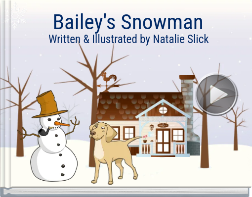 Book titled 'Bailey's Snowman'