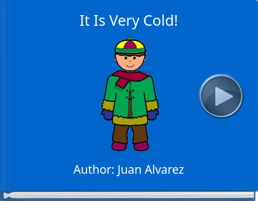 Book titled 'It   Is  Very  Cold!'