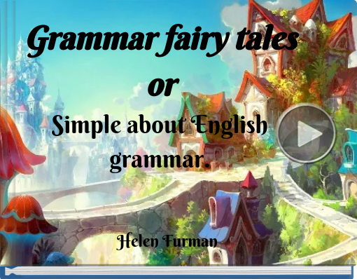 Book titled 'Grammar fairy tales or Simple about English grammar.'