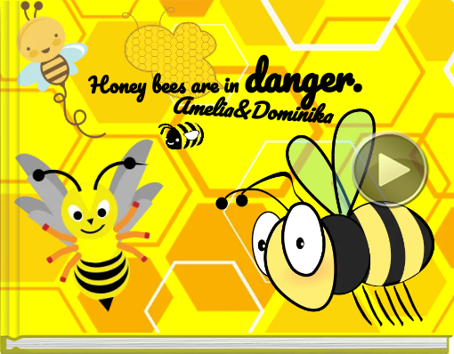Book titled 'Honey bees are in danger.'
