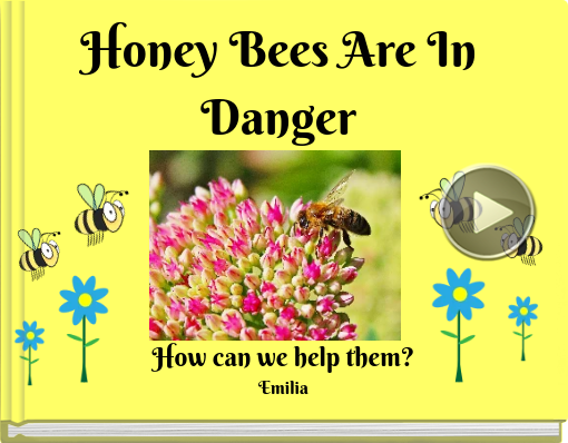 Book titled 'Honey Bees Are In Danger'
