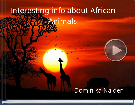 Book titled 'Interesting info about African Animals'