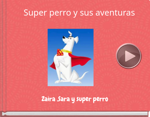 Book titled 'Super perro y sus aventuras'