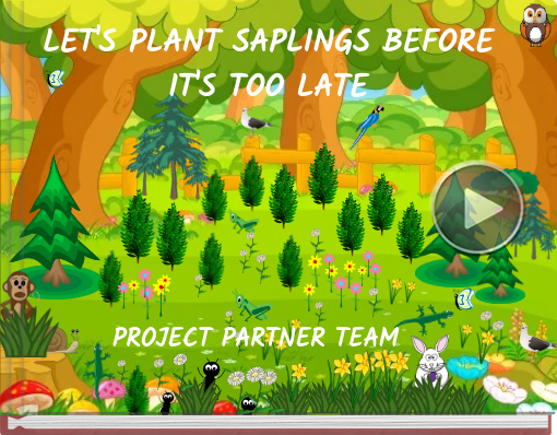 Book titled 'LET'S PLANT SAPLINGS BEFORE IT'S TOO LATE'