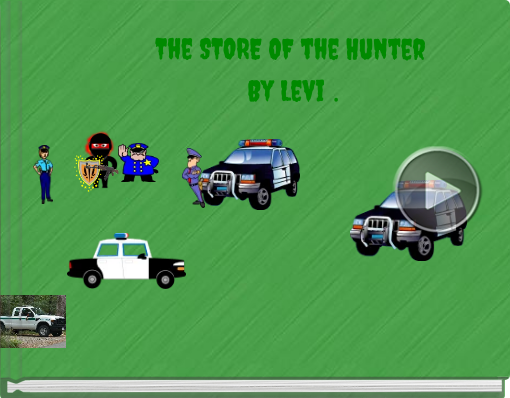 Book titled 'The STORE OF the Hunter  By Levi .'