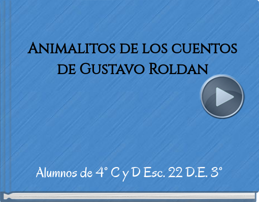 Book titled 'Animalitos de los cuentos de Gustavo Roldan'