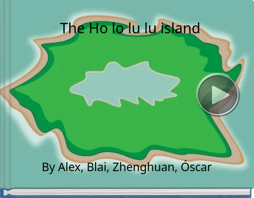 Book titled 'The Ho lo lu lu island'
