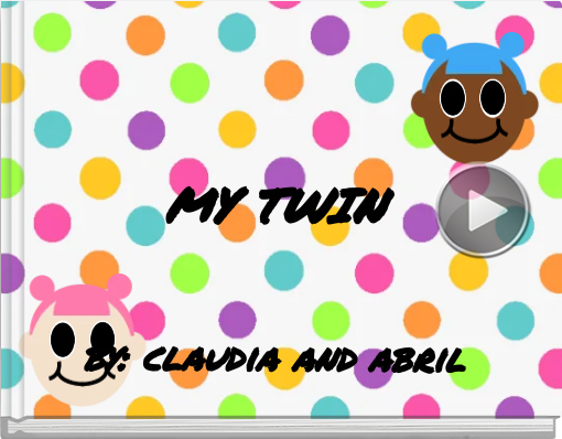 Book titled 'MY TWINby: claudia and abril'