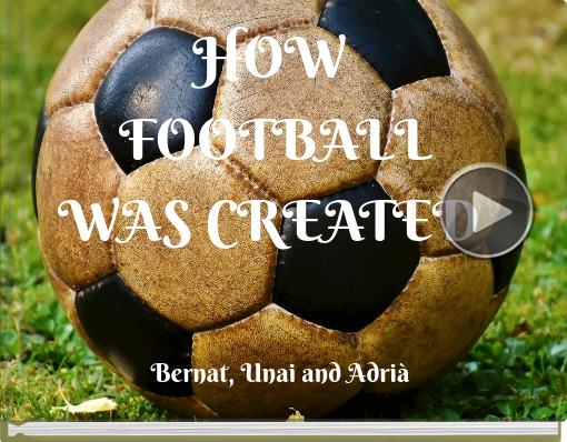 Book titled 'HOW﻿ FOOTBALL WAS CREATED'