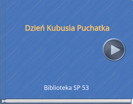 Book titled ' Dzień Kubusia Puchatka'