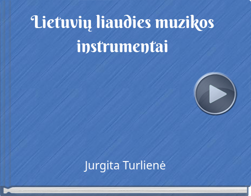 Book titled 'Lietuvių liaudies muzikos instrumentai'