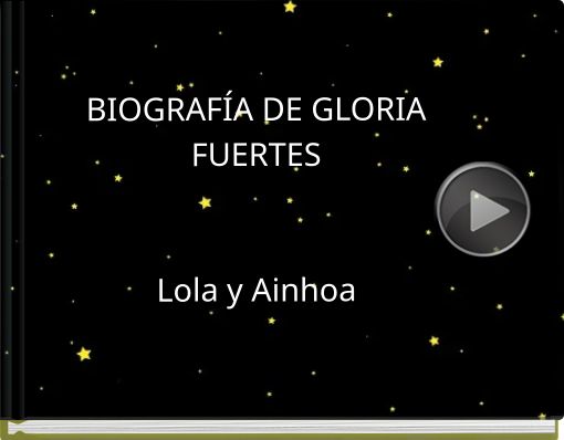 Book titled 'BIOGRAFÍA DE GLORIA FUERTESLola y Ainh'