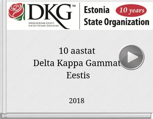Book titled '10 aastat Delta Kappa Gammat Eestis'
