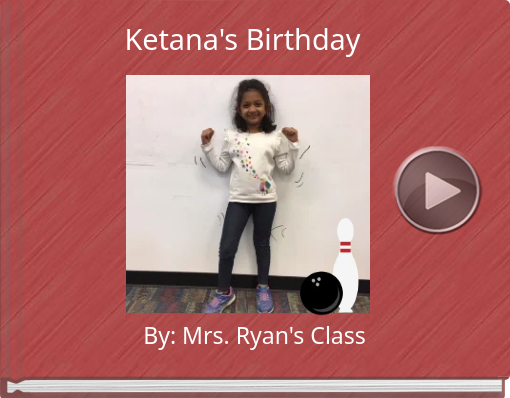 Book titled 'Ketana's Birthday'