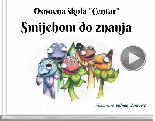 Book titled 'Osnovna kola 'Centar'Smijehom do znanja'
