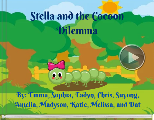 Book titled 'Stella and the Cocoon Dilemma'