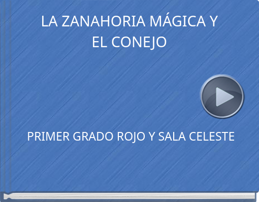 Book titled 'LA ZANAHORIA MÁGICA Y EL CONEJO'