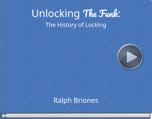 Book titled 'Unlocking The Funk:The History of Locking'
