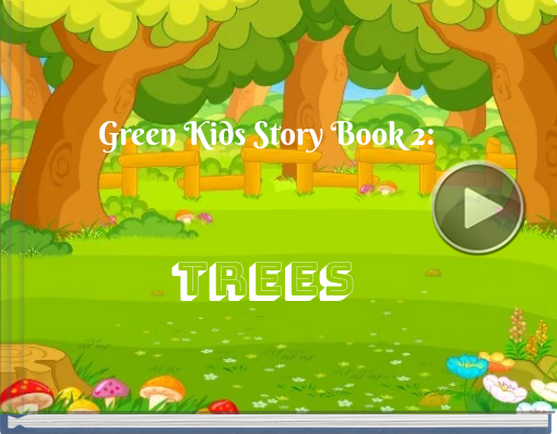 Book titled 'Green Kids Story Book 2: Trees'